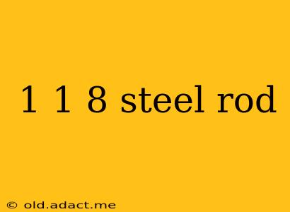 1 1 8 steel rod