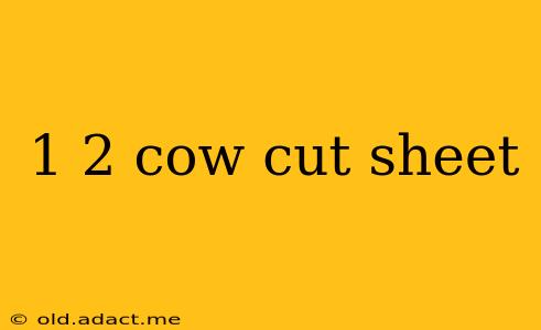 1 2 cow cut sheet