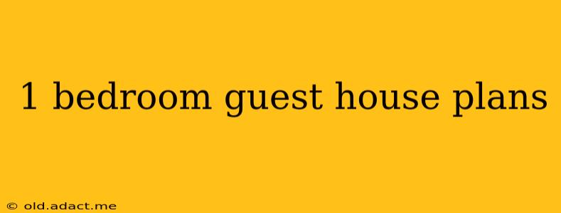 1 bedroom guest house plans