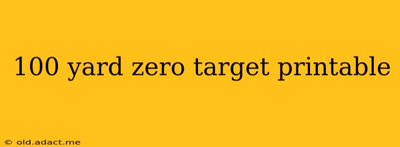 100 yard zero target printable
