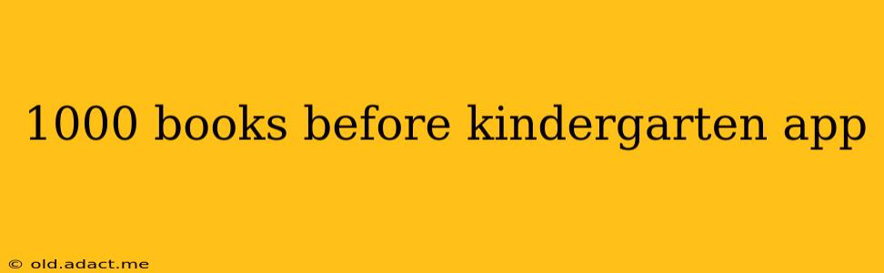 1000 books before kindergarten app