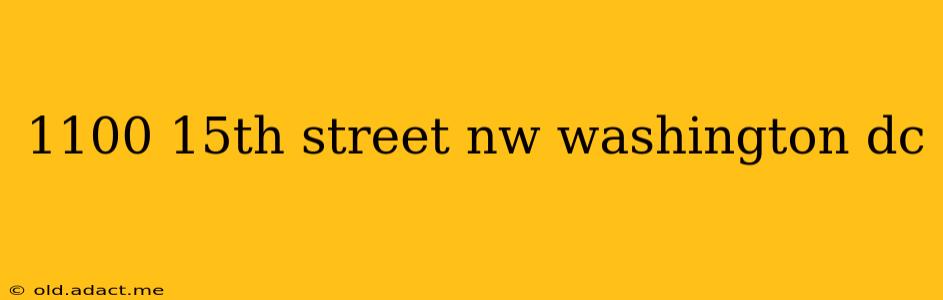 1100 15th street nw washington dc