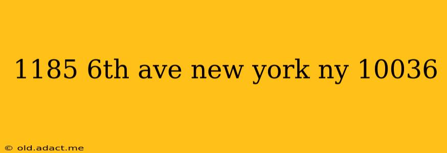 1185 6th ave new york ny 10036