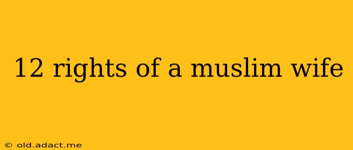 12 rights of a muslim wife