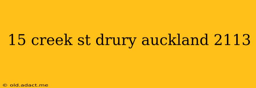 15 creek st drury auckland 2113