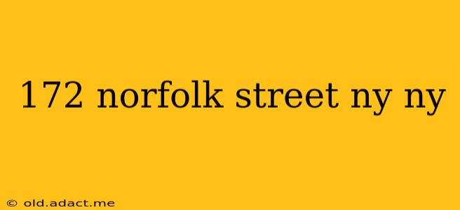 172 norfolk street ny ny