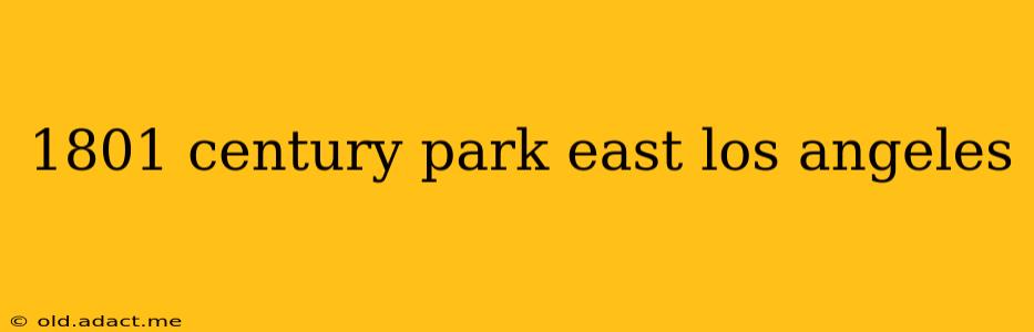 1801 century park east los angeles