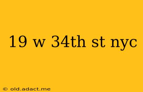 19 w 34th st nyc