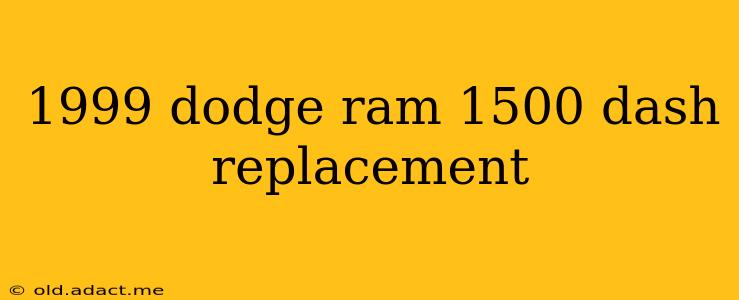 1999 dodge ram 1500 dash replacement