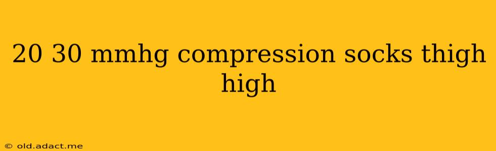 20 30 mmhg compression socks thigh high