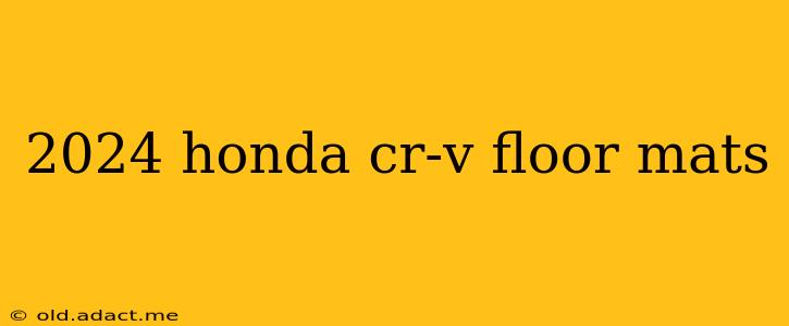 2024 honda cr-v floor mats