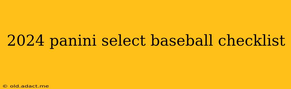2024 panini select baseball checklist