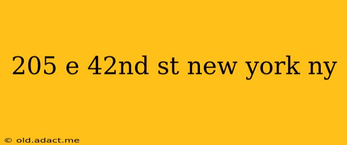 205 e 42nd st new york ny