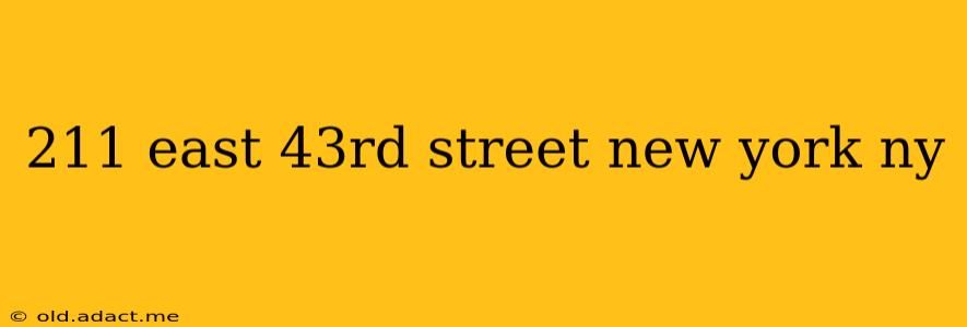211 east 43rd street new york ny