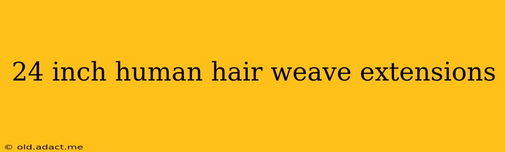 24 inch human hair weave extensions