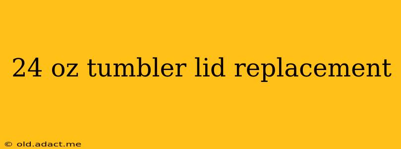 24 oz tumbler lid replacement