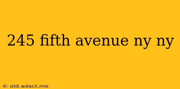 245 fifth avenue ny ny