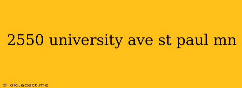 2550 university ave st paul mn