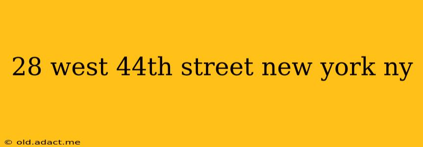 28 west 44th street new york ny