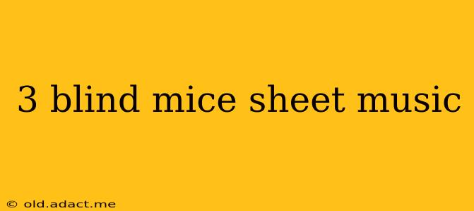 3 blind mice sheet music