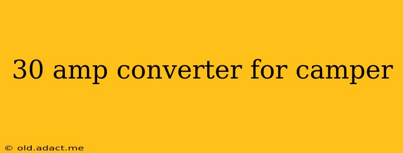 30 amp converter for camper