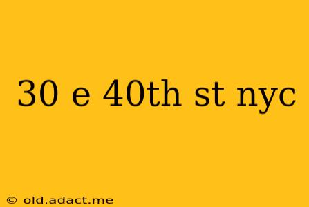 30 e 40th st nyc
