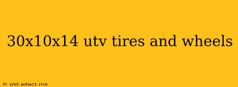 30x10x14 utv tires and wheels