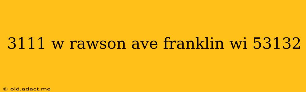 3111 w rawson ave franklin wi 53132