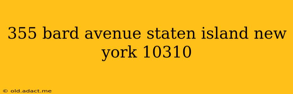 355 bard avenue staten island new york 10310
