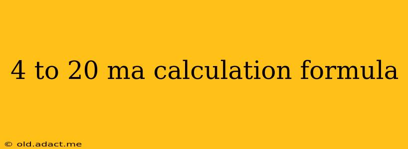 4 to 20 ma calculation formula
