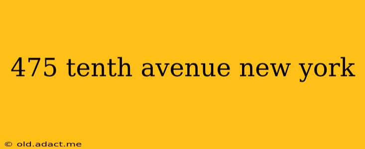 475 tenth avenue new york