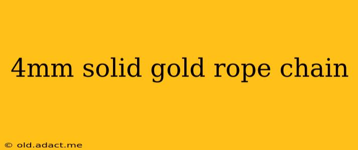 4mm solid gold rope chain