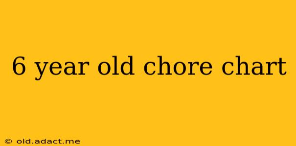 6 year old chore chart