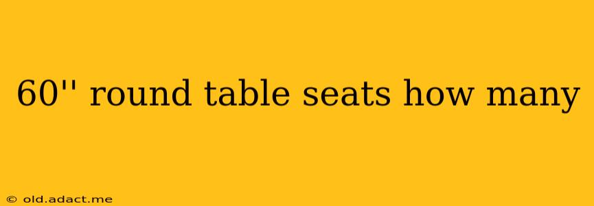60'' round table seats how many