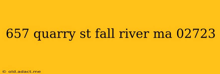 657 quarry st fall river ma 02723