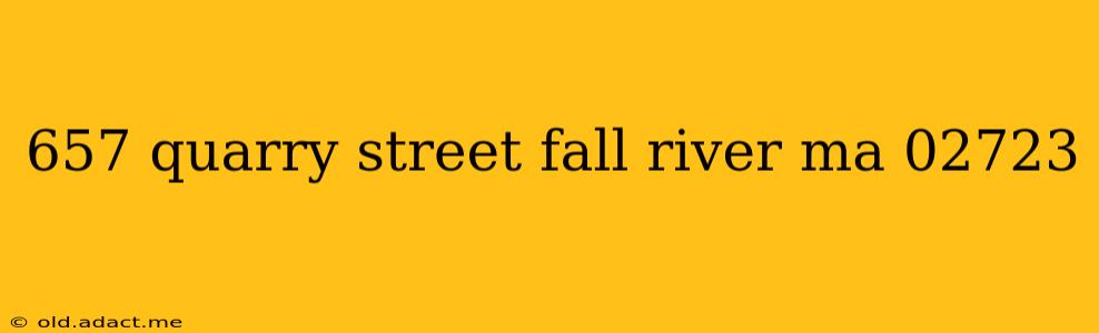 657 quarry street fall river ma 02723