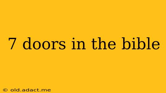 7 doors in the bible