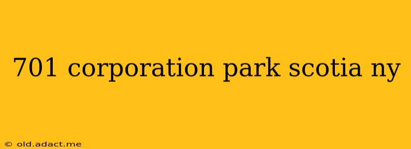 701 corporation park scotia ny
