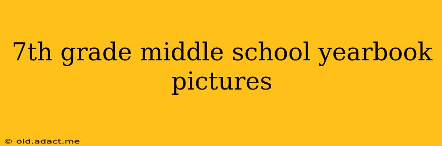7th grade middle school yearbook pictures