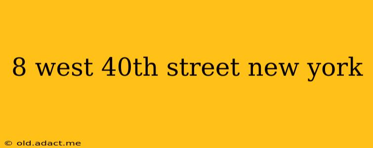 8 west 40th street new york