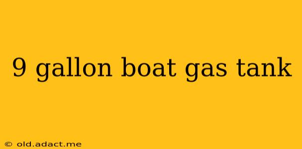 9 gallon boat gas tank