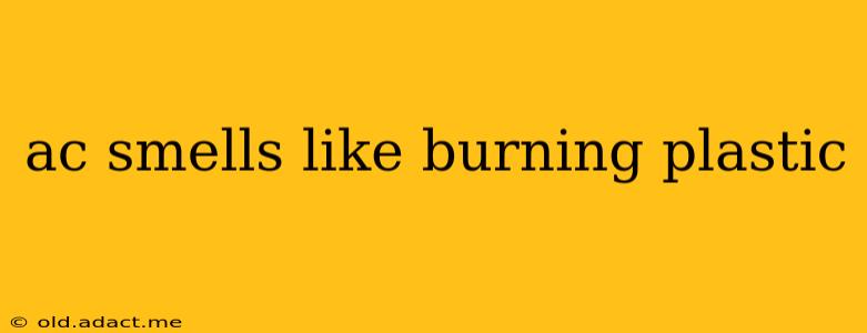 ac smells like burning plastic