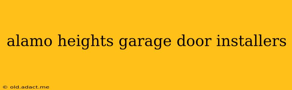 alamo heights garage door installers