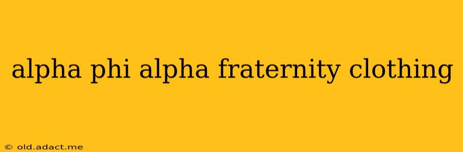 alpha phi alpha fraternity clothing