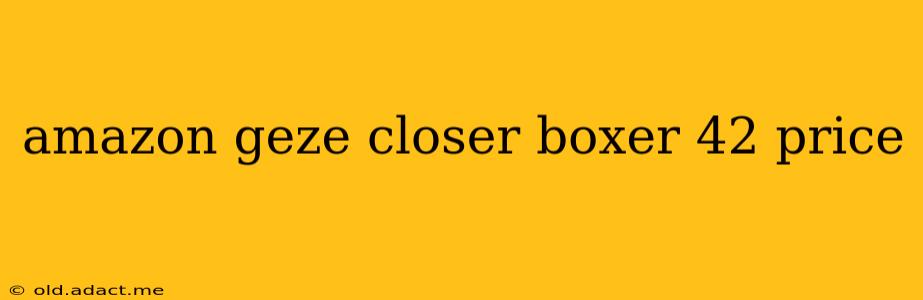 amazon geze closer boxer 42 price