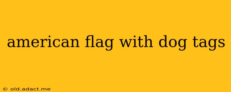 american flag with dog tags