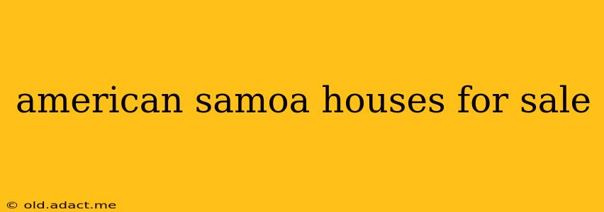 american samoa houses for sale