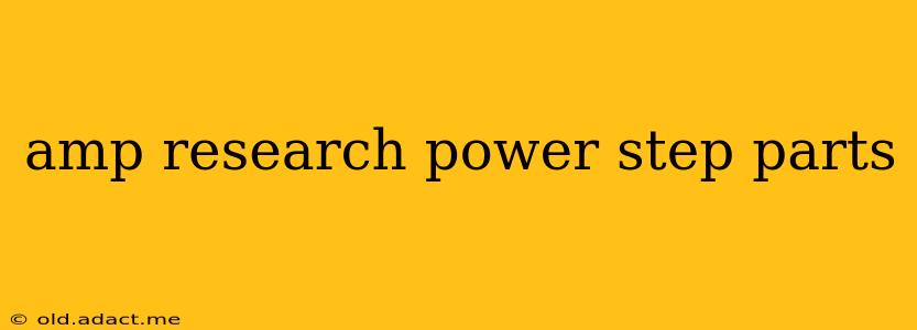 amp research power step parts