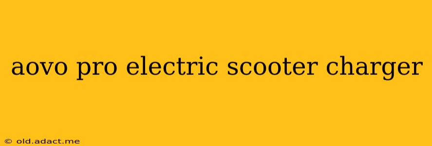 aovo pro electric scooter charger