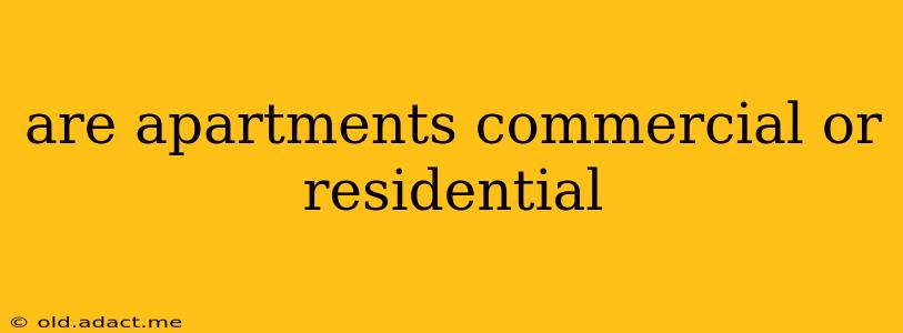 are apartments commercial or residential